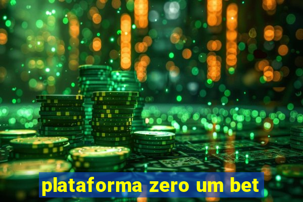 plataforma zero um bet